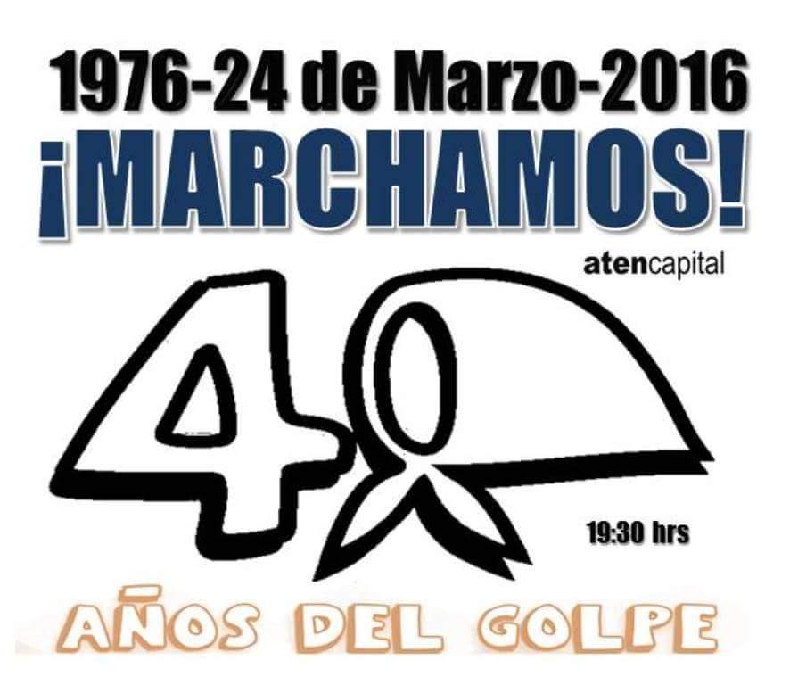 En este momento estás viendo A 40 años del golpe MARCHAMOS