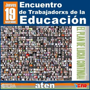 Lee más sobre el artículo MASIVO ENCUENTRO VIRTUAL DE TRABAJADORXS DE LA EDUCACIÓN!